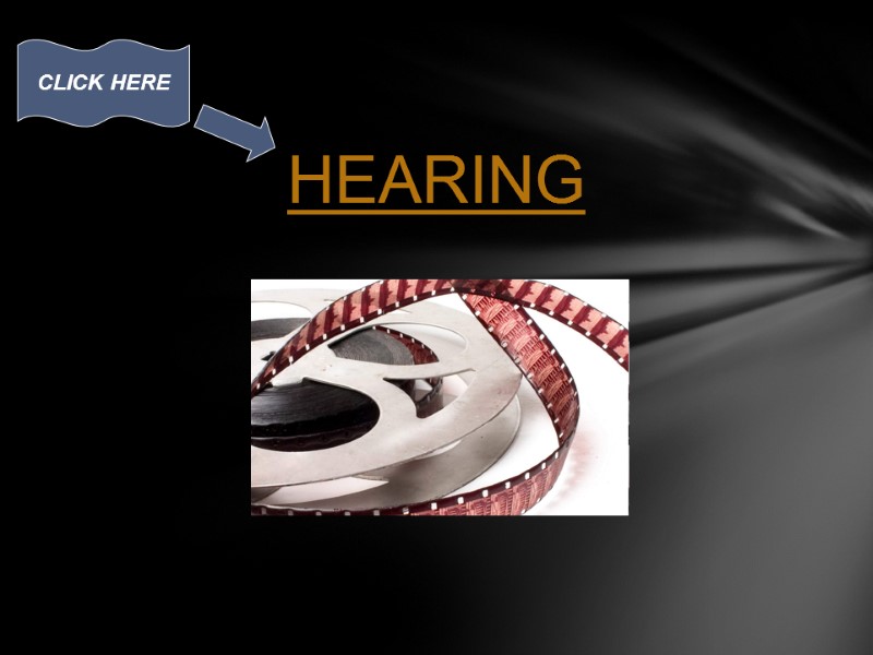 HEARING CLICK HERE